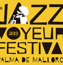 Artistas de renombre mundial en la nueva edición del festival Jazz Voyeur