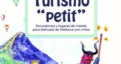“Turisme Petit” da el salto al papel con una guía especializada en turismo familiar por Mallorca.