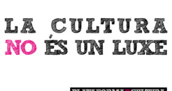 La cultura no és un luxe