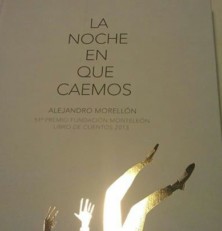 Alejandro Morellón presenta a Agapea ‘La noche en que caemos’