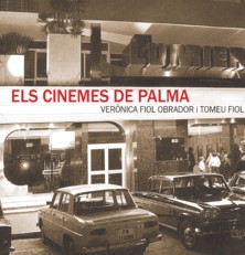 Els cinemes de Palma, un llibre històric amb vocació divulgativa i d’entreteniment