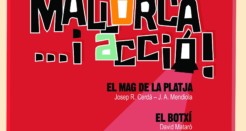 «Mallorca… i acció», cine, teatro y literatura con denominación de origen clásica