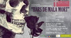 Teatre de Barra: Bars de Mala Mort (Estrena 7 d’abril) ENTRADAS ANTICIPADES JA A LA VENDA