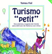 “Turisme Petit” da el salto al papel con una guía especializada en turismo familiar por Mallorca.